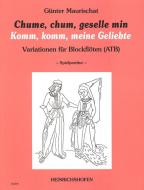 Chume, chum geselle min 