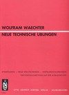 Neue technische Übungen 