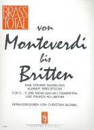 Von Monteverdi bis Britten (eine große Sammlung kleiner Spielstücke für 3-5 und mehr (Natur-) Trompeten und Pauken ad lib.) 