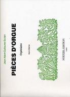 Pieces d'Orgue 