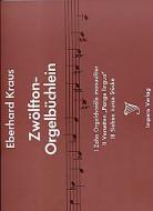 Zwölfton-Orgelbüchlein 1 