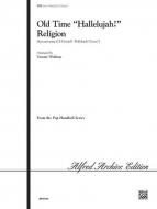 Old Time 'Hallelujah!' Religion 