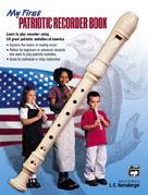 My First Patriotic Recorder Book 