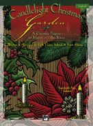 Candlelight Christmas Garden (Accompaniment/Performance CD) 
