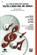 You're A Mean One From The Grinch That Stole Christmas 