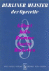 Berliner Meister der Operette 