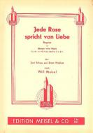 Jede Rose spricht von Liebe 