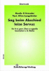 Sag beim Abschied leise Servus 