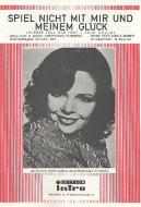 Spiel nicht mit mir und meinem Glück 