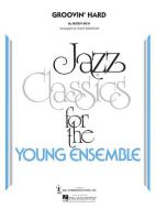Groovin' Hard 