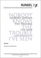 Nobody Knows The Trouble I've Seen 