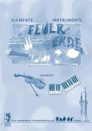 Elemente, Instrumente - Feuer, Wasser, Erde, Luft: Lehrerband 