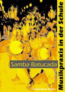 Musikpraxis in der Schule 10: Samba Batucada 