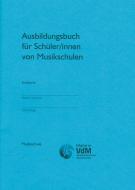 Ausbildungsbuch für Schüler in Musikschulen 