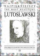 The Most Beautiful Lutoslawski 