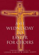 Ash Wednesday To Easter For Choirs 