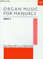 Organ Music for Manuals Book 5 