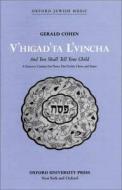 V'higad'ta L'vincha 
