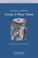 Come, I pray thee 