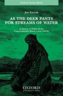 As The deer pants For streams Of water 