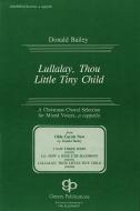 Lullalay, Thou Little Tiny Child 