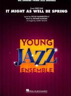 It Might As Well Be Spring 