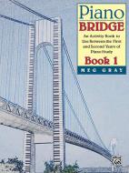 Piano Bridge, Book 1 