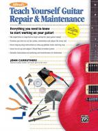 Alfred's Teach Yourself Guitar Repair & Maintenance 