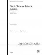 Good Christian Friends, Rejoice! 