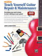 Alfred's Teach Yourself Guitar Repair & Maintenance 