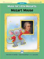 Music for Little Mozarts Character Solo: Mozart Mouse, Level 2 