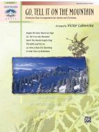 Go, Tell It On The Mountain 