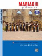 Mariachi Philharmonic (Mariachi in the Traditional String Orchestra) 