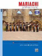 Mariachi Philharmonic (Mariachi in the Traditional String Orchestra) 