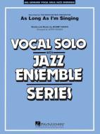 As Long As I'm Singing 