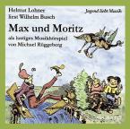 Max und Moritz - Hörspiel mit Musik 
