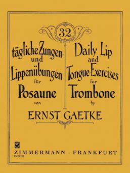 32 tägliche Zungen- und Lippenübungen von Ernst Gaetke für Posaune im Alle Noten Shop kaufen