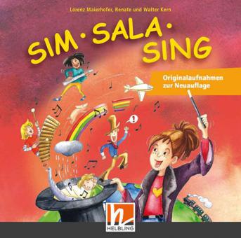 Sim Sala Sing - Ergänzende Originalaufnahmen zur Neuauflage von Lorenz Maierhofer 