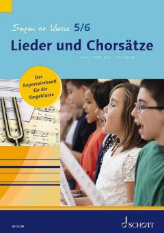 Singen ist klasse 5/6 - Lieder und Chorsätze von Harald Schneider 