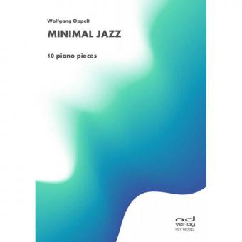 Minimal Jazz von Wolfgang Oppelt 