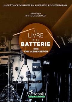Le Livre de la Batterie 1 von Bob Van Vaerenbergh 