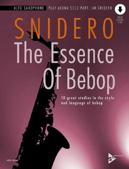 The Essence Of Bebop Alto Saxophone von Jim Snidero 