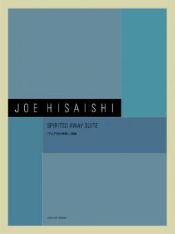 Spirited Away Suite von Joe Hisaishi 
