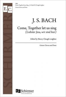 Come, Together Let Us Sing von Johann Sebastian Bach 