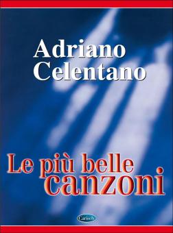 Le Piu Belle Canzoni (Best Of) von Adriano Celentano 