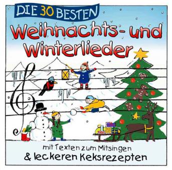 Die 30 Besten Weihnachts- und Winterlieder von Simone Sommerland, Karsten Glück und die Kita-Frösche 