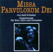 Missa Parvulorum Dei von Ralf Grössler 