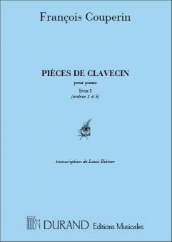 Pieces De Clavecin pour Piano, Livre I