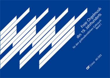 Freie Orgelmusik der Romantik 1