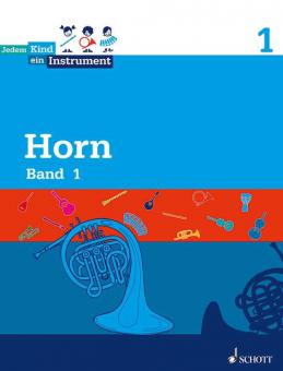 Jedem Kind ein Instrument Band 1 - JeKi: Horn von Peter Lodenkemper 